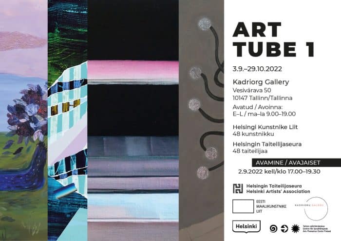 Art Tube 1, Kadriorg Gallery, Tallinna 3.9.–29.10.2022